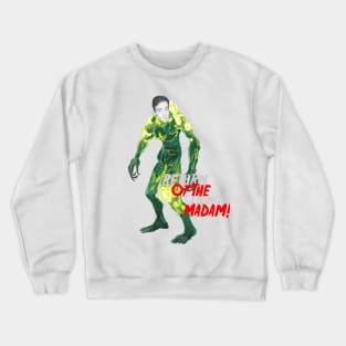 RETURN OF THE LIVING MADAM Crewneck Sweatshirt